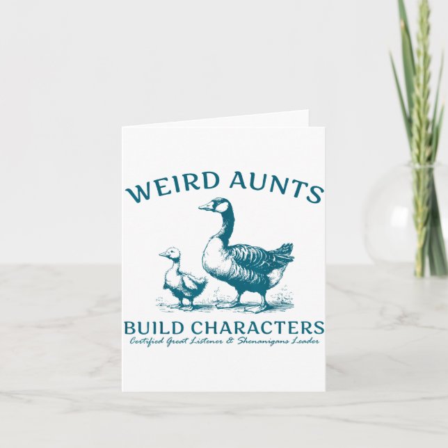 Weird Aunt Builds Character Funny Silly Goose Aunt Karte (Vorderseite)
