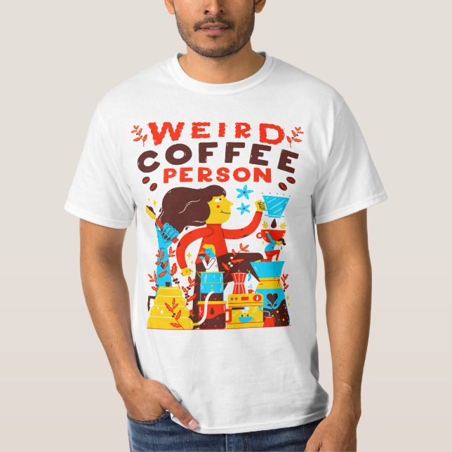 Weird Coffee Shirt (Vorderseite)
