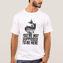 Weird Fish Lustiger Zitat Surreal T-Shirt