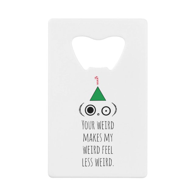 WEIRD Holiday Geldbeutel Flaschenöffner (Vorderseite)