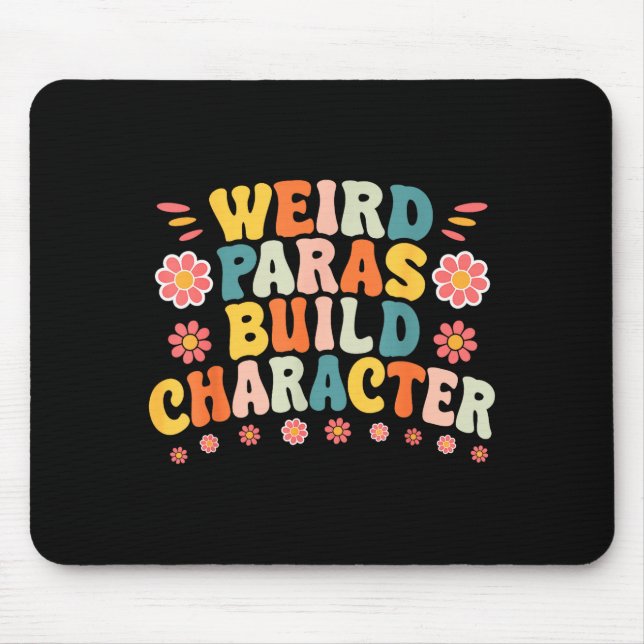 Weird Paras Build Characters Funny Para Profession Mousepad (Vorne)