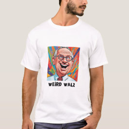 Weird Walz T-Shirt