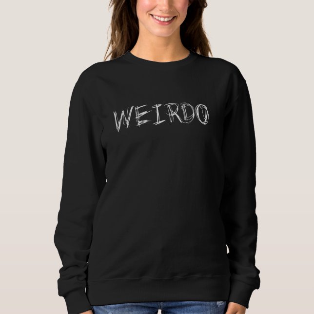 Weirdo Punk Dark Emo Funny Goth Heavy Metal Rock M Sweatshirt (Vorderseite)