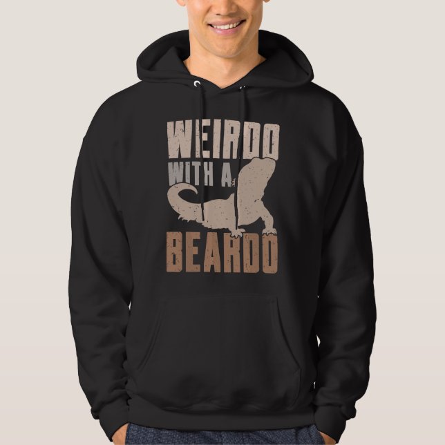 Weirdo With A Beardo Bearded Dragon Lizard Gecko P Hoodie (Vorderseite)