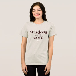 Weisheit in jedem Wort Tri-Blend Shirt