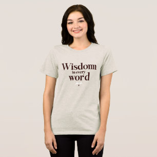 Weisheit in jedem Wort Tri-Blend Shirt