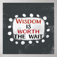 Weisheit ist es wert, die wartende Poster-Wand-Kun