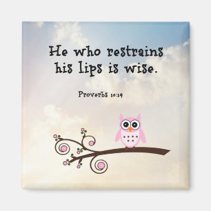 Weisheit - Sprichwörter 10:19, Magnet