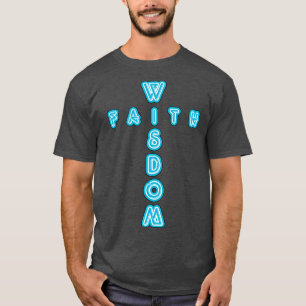 Weisheit und Glaubenskreuz Neon signieren Typograf T-Shirt