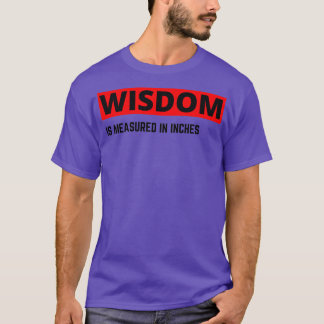 Weisheit wird durch Inches Beard Zitate und Merc T-Shirt