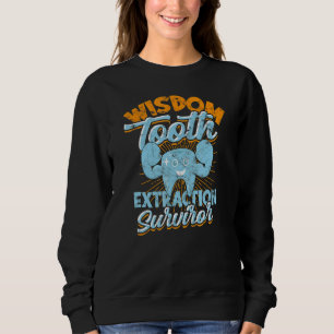 Weisheit Zahnextraktionsüberlegene Zahnmedizin Wei Sweatshirt