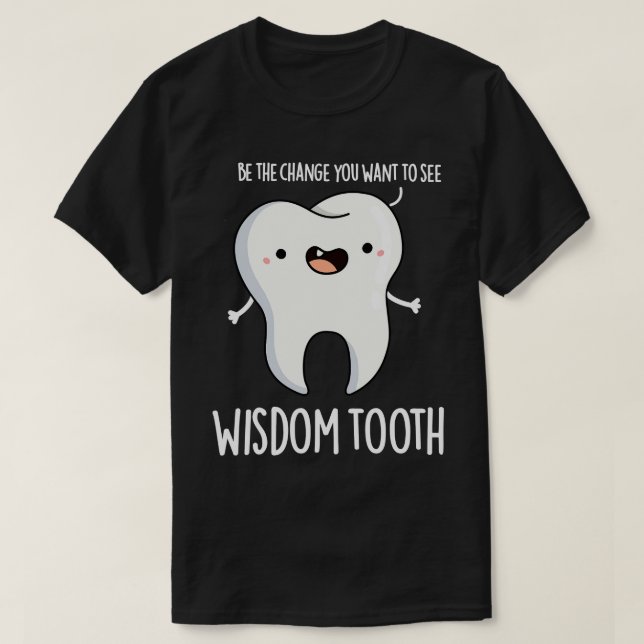Weisheitszahn Niedlich Dental Wise Tooth Puff T-Shirt (Design vorne)