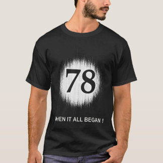 WEISS DER GEBURTS-DATUMS-78 T-Shirt