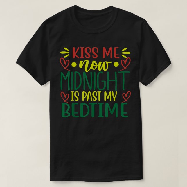 WEISS MICH JETZT MITTERNACHT, DASS ICH MEINEN T -  T-Shirt (Design vorne)