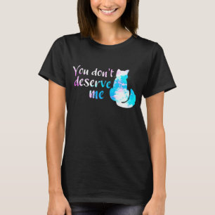 Weiß rosa, blau gestrichen Katze, die du mir nicht T-Shirt