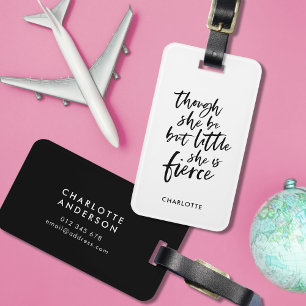 Weiß & Schwarz Script Klein aber fierce Shakespear Gepäckanhänger