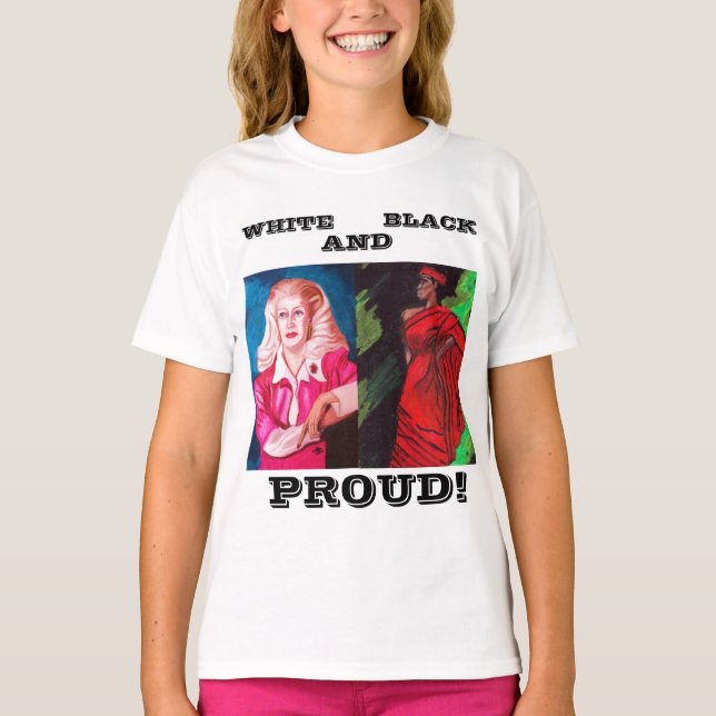 WEISS, SCHWARZ UND STOLZ! T-Stück T-Shirt (Vorderseite)