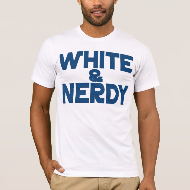 Weiß und Nerdy T-Shirt (Vorderseite)