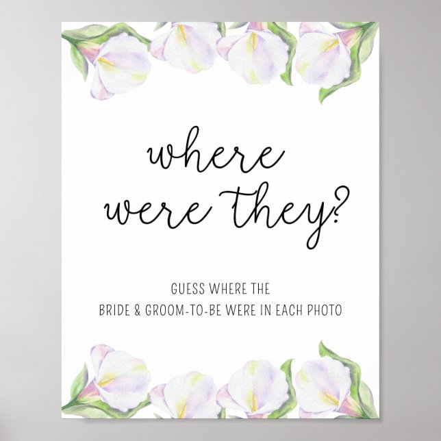 Weiße Calla-Blumen - Wo waren sie Poster (Vorne)