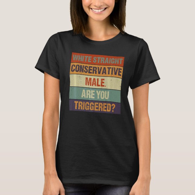 Weiße, gerade konservative Männchen sind Sie Trigg T-Shirt (Vorderseite)