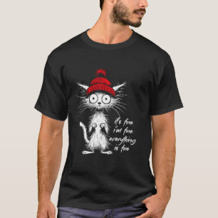 Weiße Katze Es ist in Ordnung Mir geht's gut Alles T-Shirt