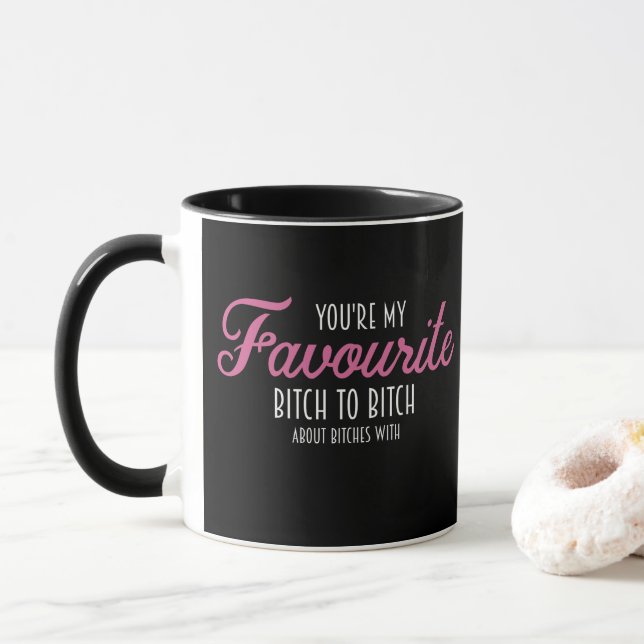 Weiße rosa Beschriftung sind Sie mein Liebling - Tasse (Mit Donut)