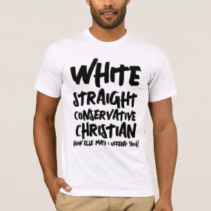 WEISSE, STRENGE, KONSERVATIVE CHRISTLICHE T - Shir T-Shirt