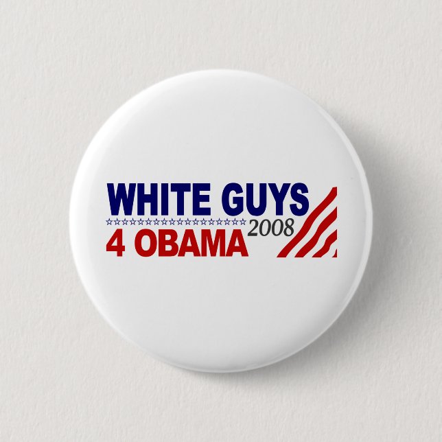 Weiße Typen 4 Obama Button (Vorderseite)