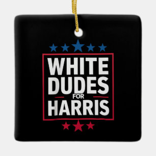 Weiße Typen für Kamala Harris für den Präsidenten Keramikornament