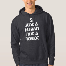 Weiße Typografie nur ein Mensch, kein Roboter Hoodie
