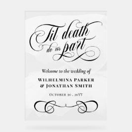 Weiße Wasserfarbe Til Death Do us Part Willkommen Acrylschild