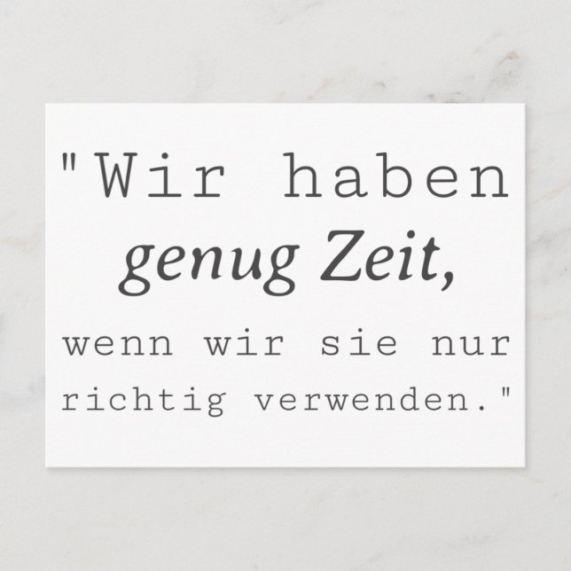 Weisse Zitat Wir haben genug Zeit Postkarte (Vorderseite)