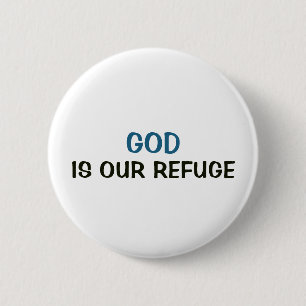 Weißer Button - Gott ist unsere Zuflucht