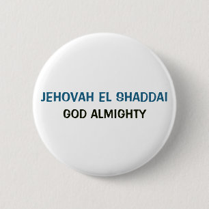 Weißer Button - Jehova El Schaddai Allmächtiger Go