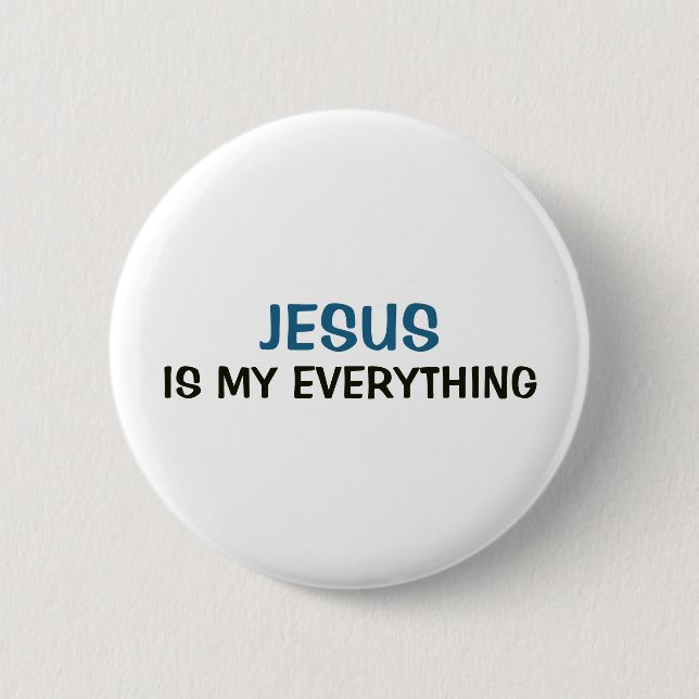 Weißer Button - Jesus ist mein Alles (Vorderseite)