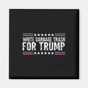 Weißer Müll für Trump Wähle Trump für Präsident Magnet