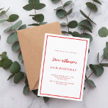 Weißer Roter Geburtstag Einladung<br><div class="desc">Modernes,  elegantes und einladendes Hotel. Weißer Hintergrund mit rotem Rahmen. Personalisieren und fügen Sie einen Namen und Details. Roter Text.</div>