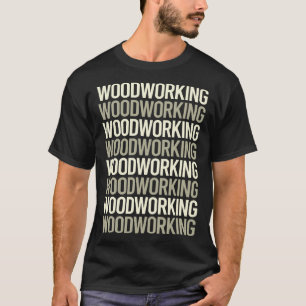 Weißer Text Woodworking Woodworker T-Shirt