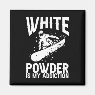 Weißes Pulver ist mein Snowboard-Addiction-Snowboa Magnet