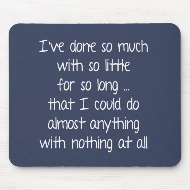 Weißes Zitat über Blau Mousepad (Vorne)