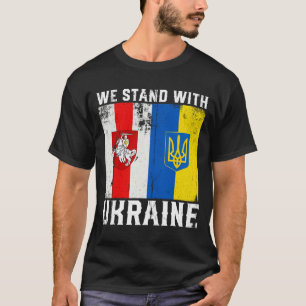 Weißrussische Unterstützung Ukrainisch Wir stehen  T-Shirt