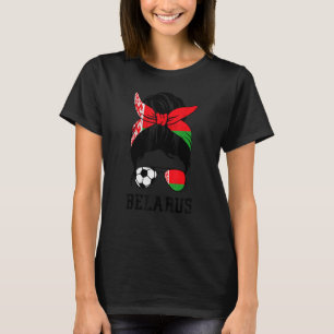 Weißrussischer Fußball-Girl Mama Messy Bun Belarus T-Shirt