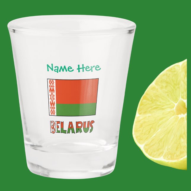 Weißrusslandflagge Grün Personalisiert Schnapsglas (Belarusian Flag on shot glass and word BELARUS below in flag colors. Add name in green text above.)