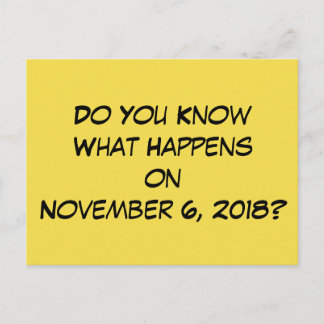 "Weißt du, was am 6. November 2018 passiert?" Postkarte