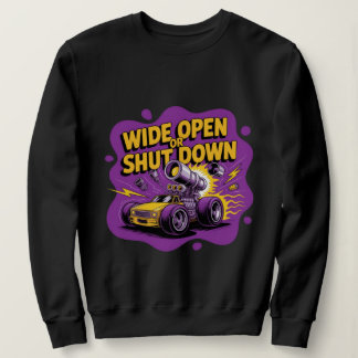 Weit offen oder stillgelegt lustiges Drag-Racing-A Sweatshirt