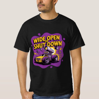 Weit offen oder stillgelegt lustiges Drag-Racing-A T-Shirt