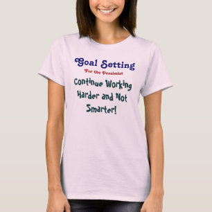 Weiter arbeiten härter und NotT-Shirt (benutzerdef T-Shirt