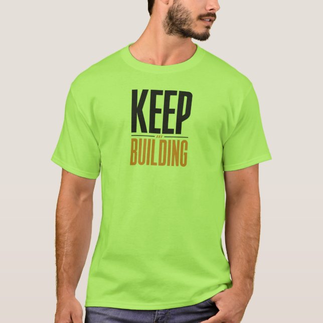WEITER BAUEN T-Shirt (Vorderseite)