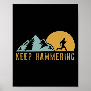 Weiter Hämmern Wandern Berg Trail Laufen Poster