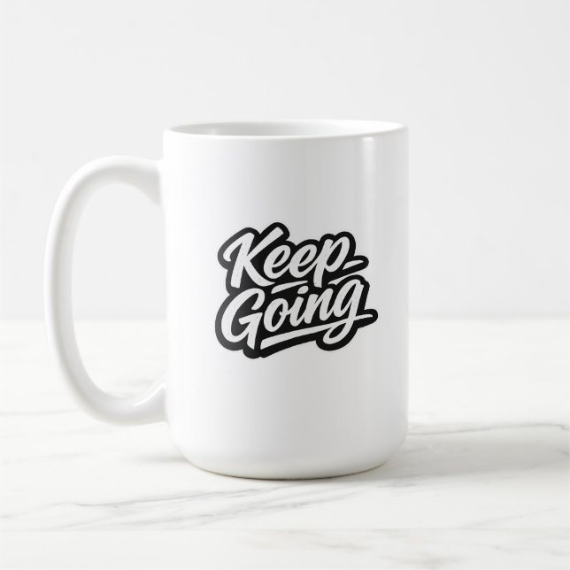 Weiter Machen Minimal Street Quote | Modern U Kaffeetasse (Links)